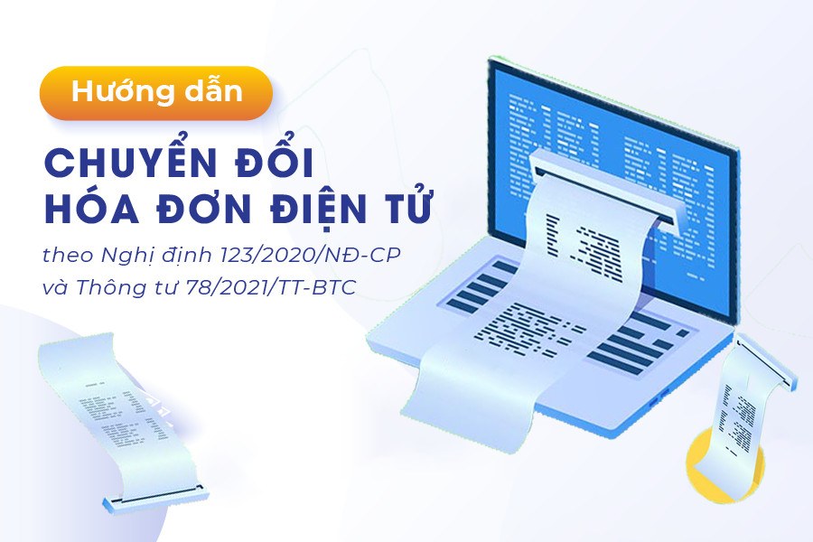 Các bước chuyển đổi hóa đơn điện tử theo Thông tư 78 và Nghị định 123