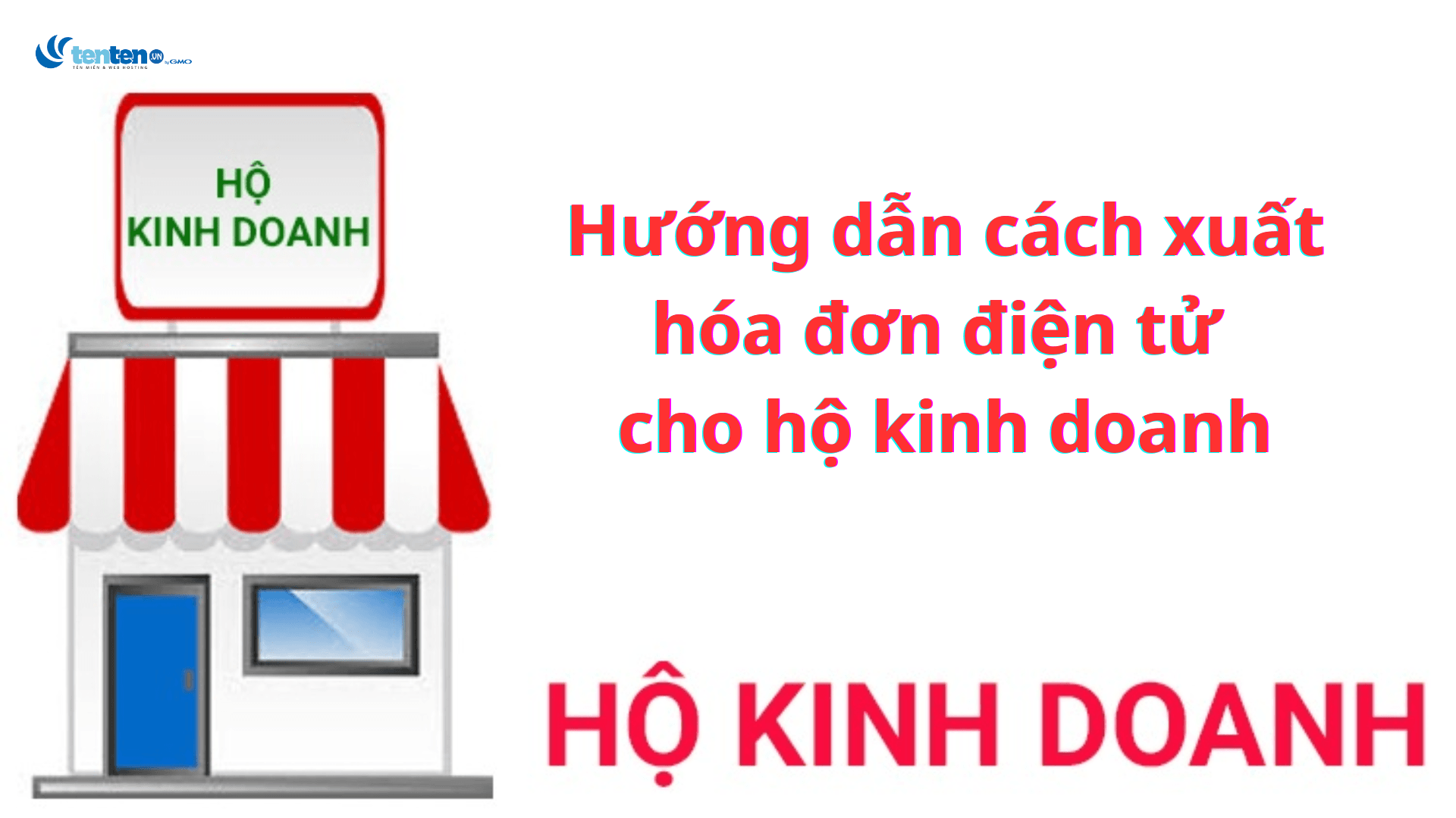 Thủ tục đăng ký xuất hóa đơn điện tử cho hộ kinh doanh nhanh chóng