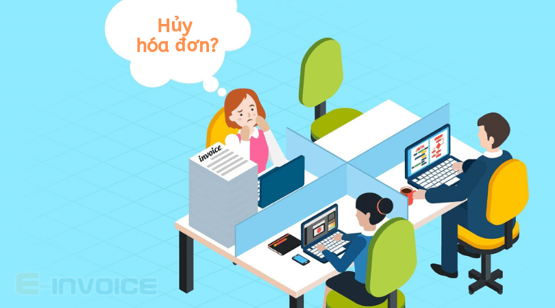 Trường hợp nào được phép hủy hóa đơn điện tử